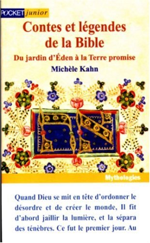 contes et légendes de la bible. du jardin d'eden à la terre promise, tome 1
