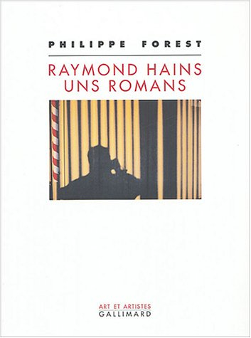 Raymond Hains, uns romans