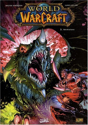 World of Warcraft. Vol. 3. Révélations