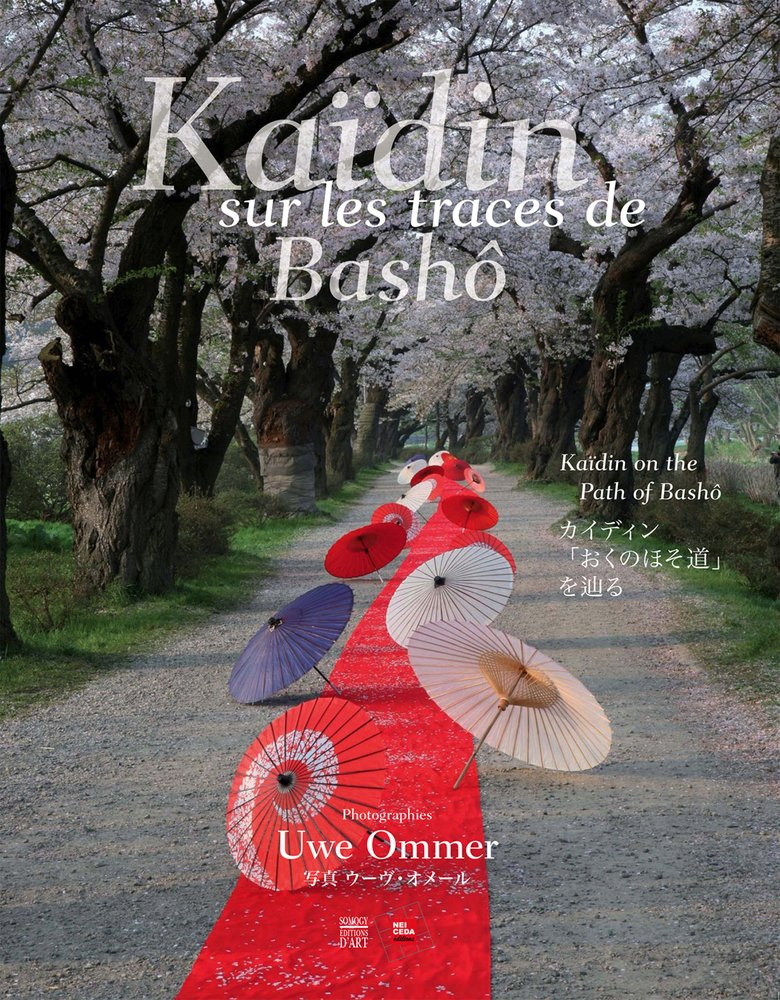 Kaïdin sur les traces de Bashô: Art nomade, édition français-anglais-japonais