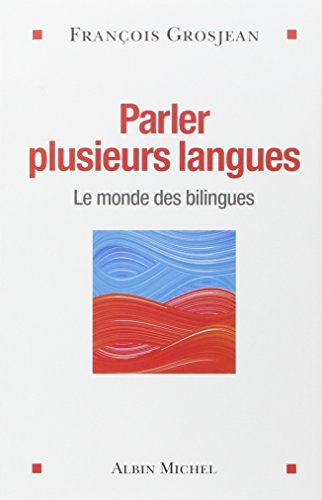 Parler plusieurs langues : le monde des bilingues