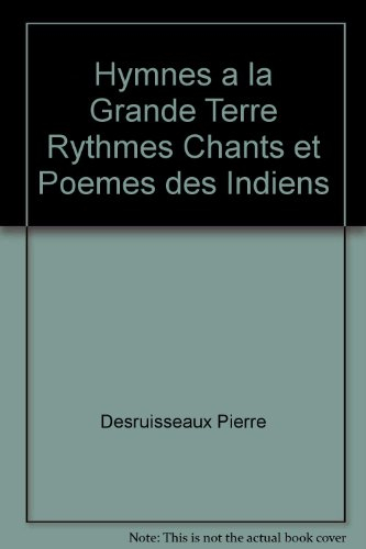 Hymnes à la Grande Terre : rythmes, chants et poèmes des Indiens d'Amérique du Nord-Est