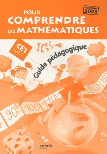 Pour comprendre les mathématiques, ce1 cycle 2 : guide pédagogique de