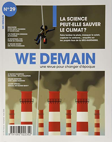 We demain : une revue pour changer d'époque, n° 29. La science peut-elle sauver le climat ? : faire 