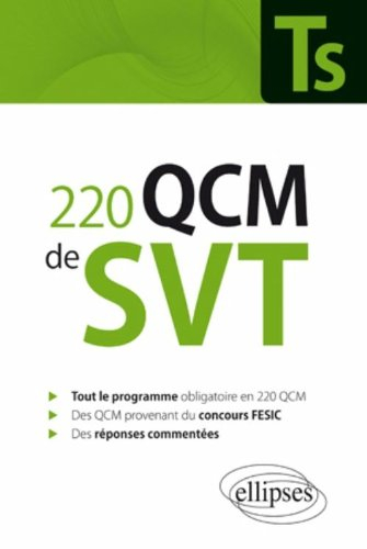 220 QCM de SVT, terminale S : enseignement obligatoire et sujets corrigés du concours FESIC
