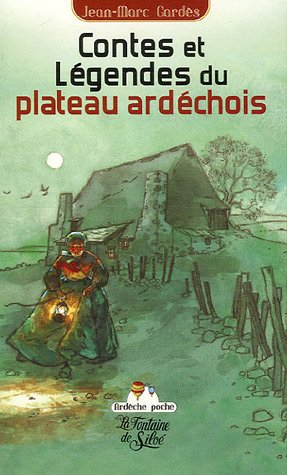 contes et légendes du plateau ardéchois