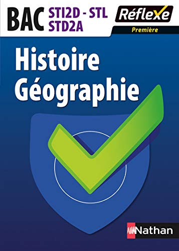 Histoire géographie, bac STI2D, STL, STD2A : première