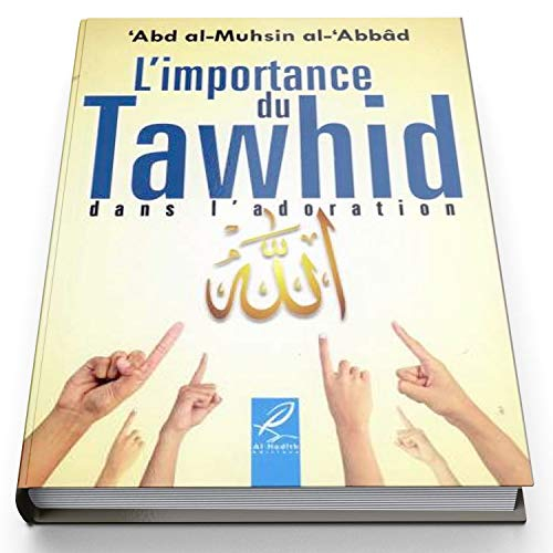 L’importance du Tawhid