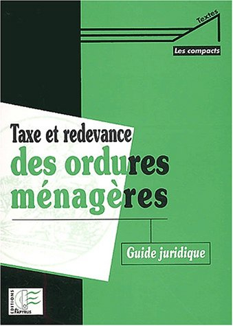 Taxe et redevance des ordures ménagères : guide juridique