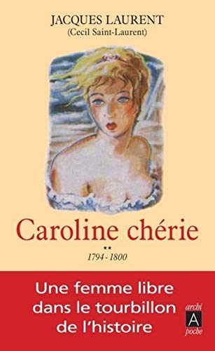 Caroline chérie. Vol. 2. 1794-1800