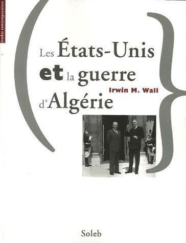 Les Etats-Unis et la guerre d'Algérie