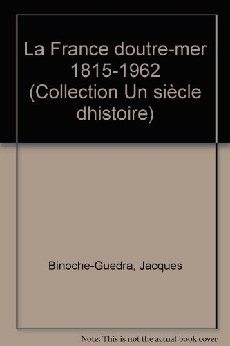 La France d'outre-mer, 1815-1962