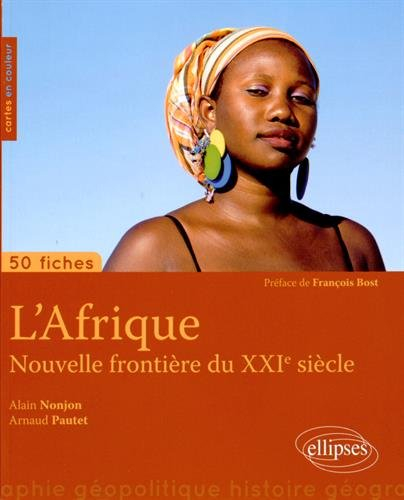 L'Afrique : nouvelle frontière du XXIe siècle