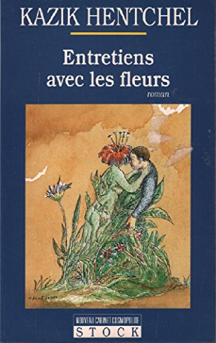 Entretiens avec les fleurs : roman floral