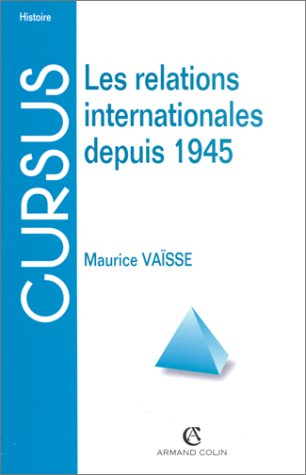 les relations internationales depuis 1945. 6ème édition