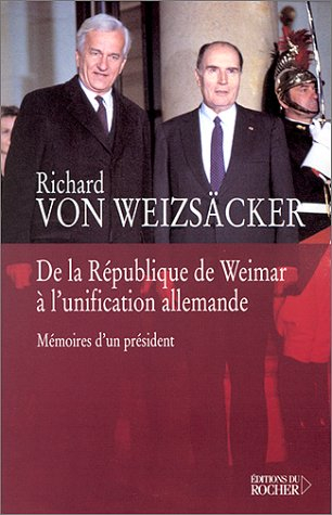 De la République de Weimar à l'unification allemande : mémoires d'un président