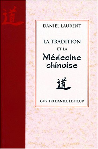 La tradition et la médecine chinoise