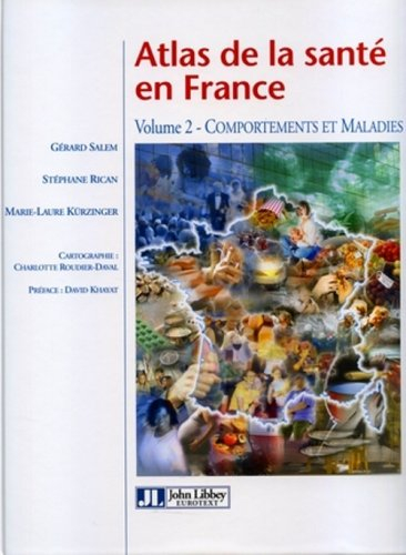 Atlas de la santé en France. Vol. 2. Comportements et maladies
