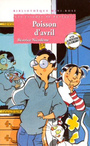 les énigmes de futékati : poisson d'avril