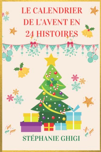 LE CALENDRIER DE L'AVENT EN 24 HISTOIRES