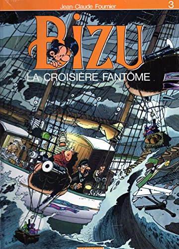 Bizu. Vol. 3. La Croisière fantôme