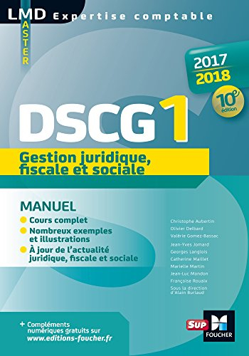 DSCG 1 : gestion juridique, fiscale et sociale : manuel 2017-2018