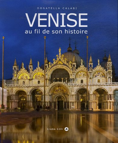 Venise au fil de son histoire