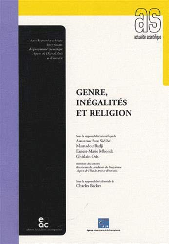 Genre, inégalités et religion : actes du premier Colloque inter-réseaux du programme thématique Aspe