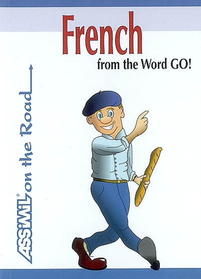 French From the Word Go ! (en anglais)