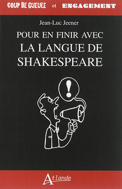 Pour en finir avec la langue de Shakespeare