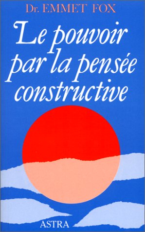 le pouvoir par la pensée constructive