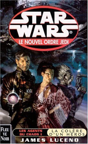 star wars : les agents du chaos tome 1, la colère d'un héros