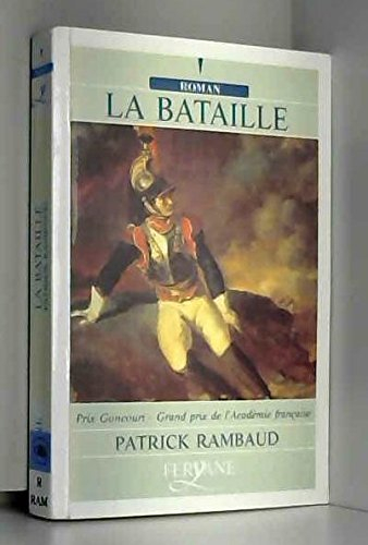 la bataille - grand prix du roman de l'académie française 1997