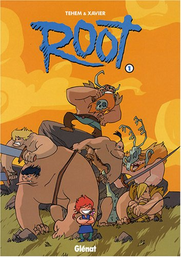 Root. Vol. 1. La horde de la loose