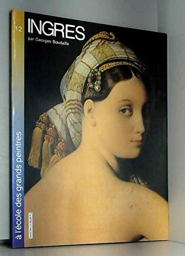 ingres (a l'école des grands peintres .)