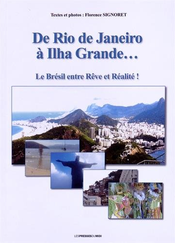 De Rio de Janeiro à Ilha Grande... : le Brésil entre rêve et réalité !