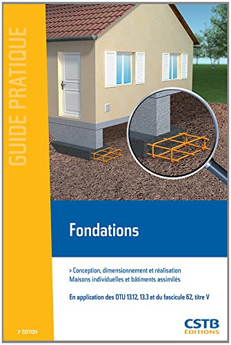 Fondations : conception, dimensionnement et réalisation : maisons individuelles et bâtiments assimil