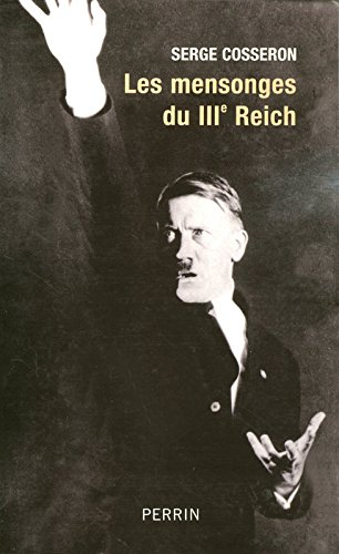 Les mensonges du IIIe Reich