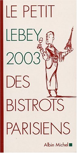le petit lebey 2003 des bistrots parisiens