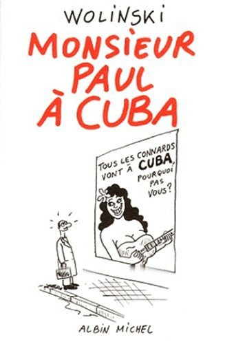 Monsieur Paul à Cuba