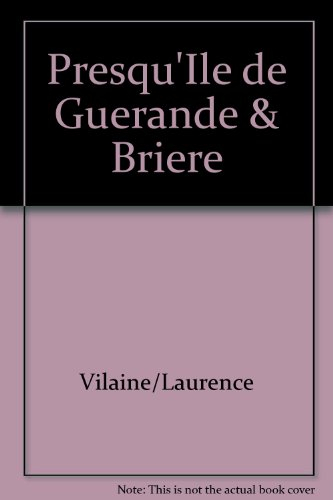 La Presqu'île de Guérande et la Brière