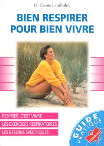 Bien respirer pour bien vivre