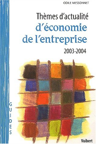 Thèmes d'actualité d'économie de l'entreprise 2003-2004