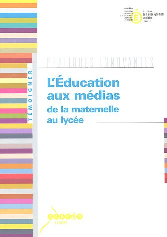 L'éducation aux médias : de la maternelle au lycée