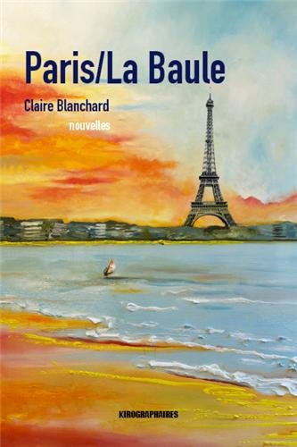 Paris-La Baule : recueil de nouvelles