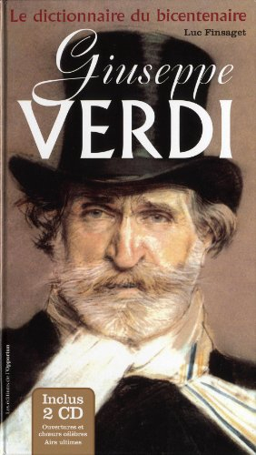 Giuseppe Verdi : le dictionnaire du bicentenaire