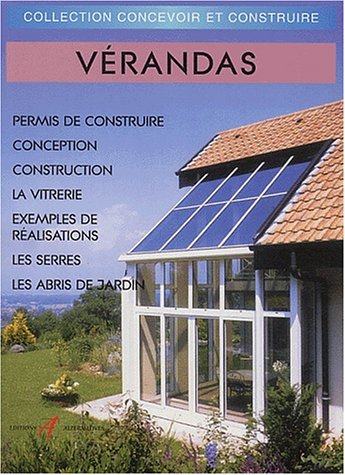 Vérandas : permis de construire, construction, serres, abris de jardin