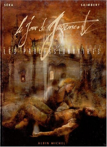 Les processionnaires. Vol. 2. Le jour du jugement