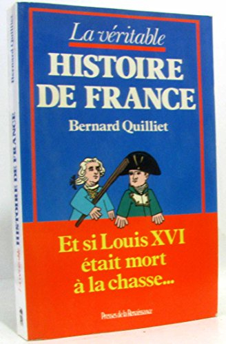 La Véritable Histoire de France : et si Louis XVI était mort à la chasse