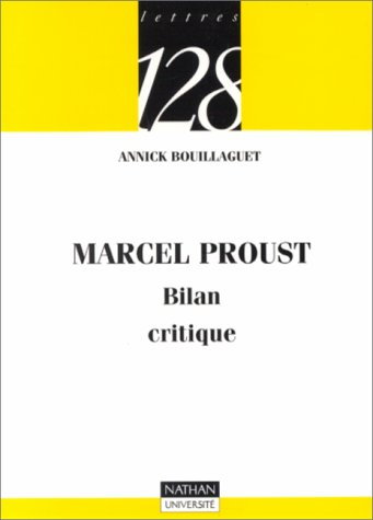 Marcel Proust : bilan critique